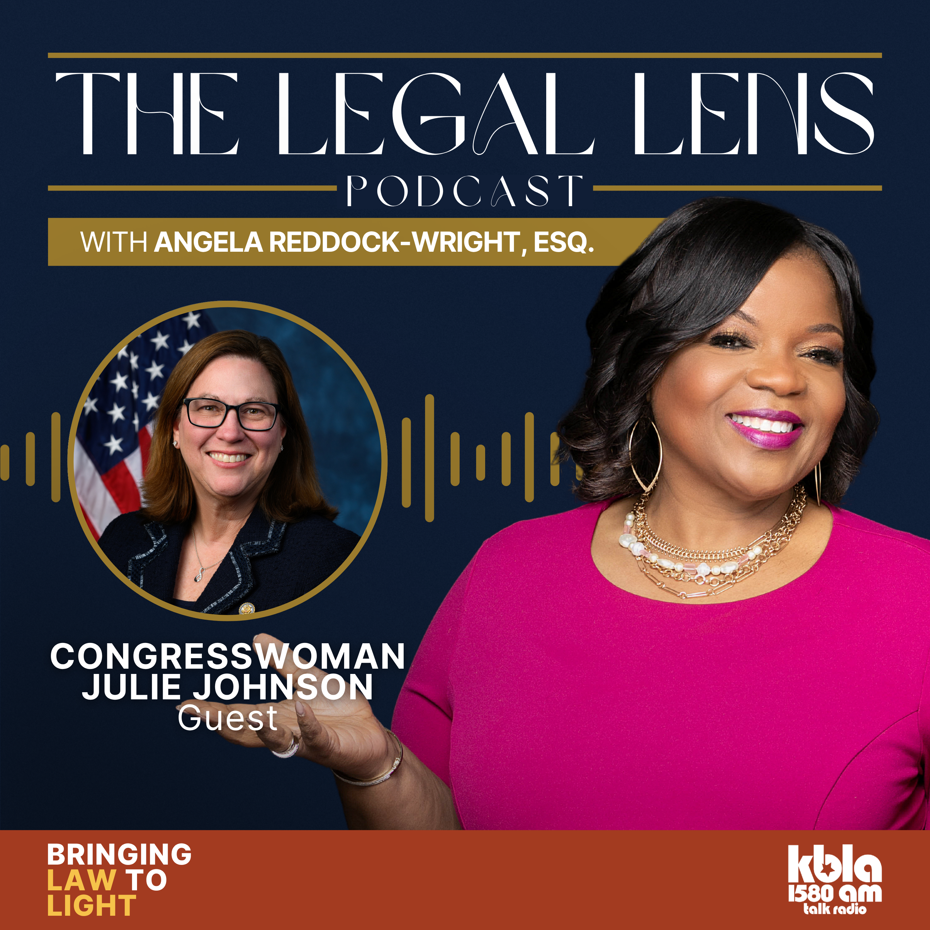 A flyer promoting the most recent episode of the Legal Lens Podcast that featured a riveting discussion with Rep. Julie Johnson!