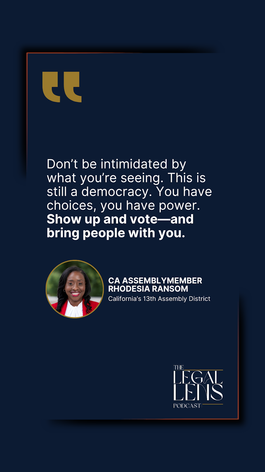 A quote pulled from the latest episode of the Legal Lens Podcast, during which we had a great conversation with Rhodesia Ransom.