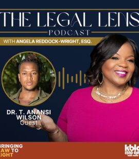 A flyer promoting an episode of the Legal Lens Podcast with Dr. Anansi Wilson, during which we discussed President Donald Trump, the Supreme Court, birthright citizenship, redistricting and voter’s rights, and a landmark expansion to the 4th Amendment.