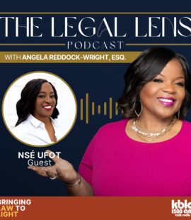 A flyer promoting the last episode of the Legal Lens Podcast that featured a conversation with Nse Ufot.