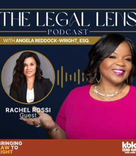 A flyer that’s promoting an episode of the Legal Lens Podcast with Angela Reddock-Wright, Esq., that the inspiring Rachel Rossi joined to discuss judicial appointments, the importance of supporting nonprofits, and more.