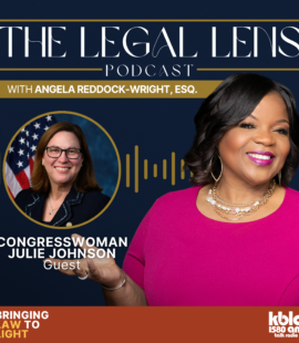 A flyer promoting the most recent episode of the Legal Lens Podcast that featured a riveting discussion with Rep. Julie Johnson!