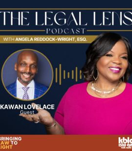 A flyer promoting a recent episode of the Legal Lens Podcast that featured a riveting conversation with Olympian, former NYPD detective, and former prosecutor Kawan Lovelace.